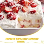 Erdbeer Raffaello Tiramisu – ein cremiges Dessert mit Erdbeeren und Raffaello.