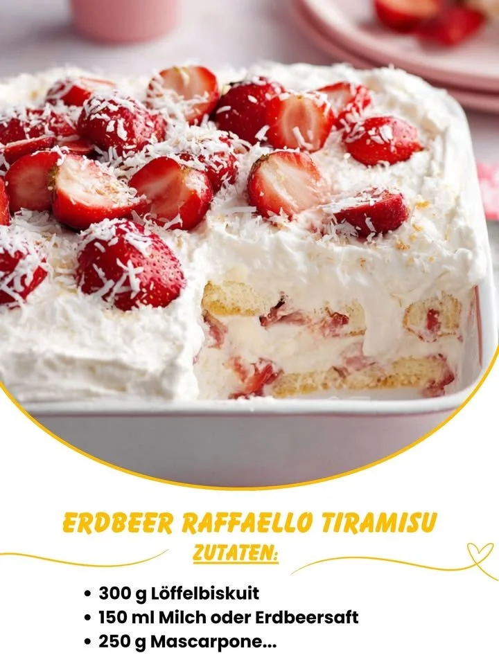 Erdbeer Raffaello Tiramisu – ein cremiges Dessert mit Erdbeeren und Raffaello.