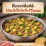 Rosenkohl-Hackfleisch-Pfanne in einer Pfanne zubereitet