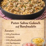 Puten-Sahne-Gulasch serviert auf Bandnudeln, ein köstliches Gericht.