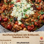 Griechische Hackfleischpfanne mit Kritharaki auf einem Teller serviert