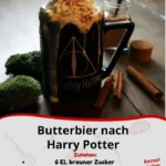 Selbstgemachtes Butterbier nach Harry Potter Rezept