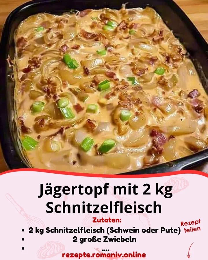 Jägertopf mit 2 kg Schnitzelfleisch - ein herzhaftes Gericht